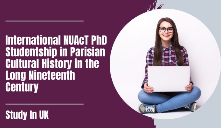 International NUAcT PhD Studentship in Parisian Cultural History in the Long Nineteenth Century, UK