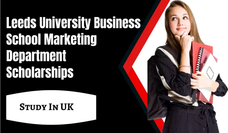 Leeds University Business School Marketing Department Scholarships in UK