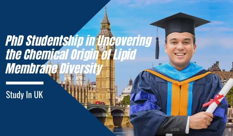PhD Studentship in Uncovering the Chemical Origin of Lipid Membrane Diversity, UK
